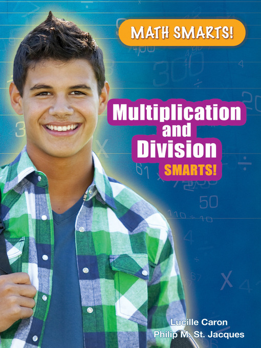 Title details for Multiplication and Division Smarts! by Lucille Caron - Wait list